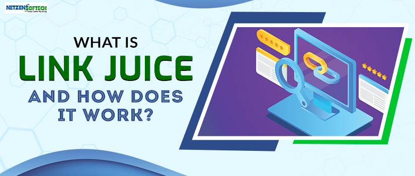What is Link Juice and How Does it Work