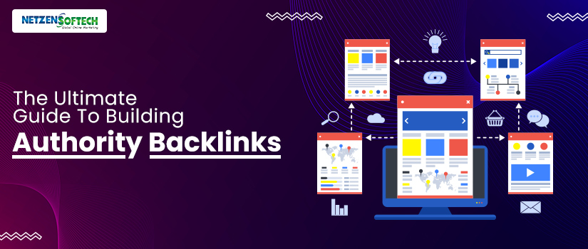 The Ultimate Guide To Building Authority Backlinks