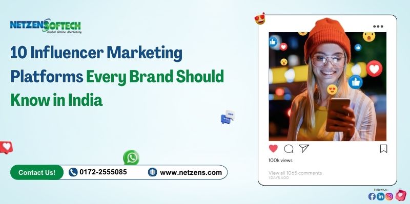 10 Influencer Marketing Platforms Every Brand Should Know in India