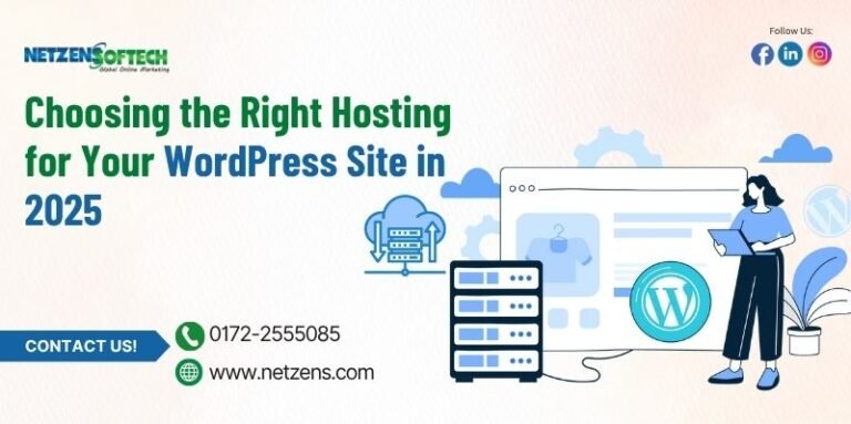 Choosing the Right Hosting for Your WordPress Site in 2025 - Netzens ...