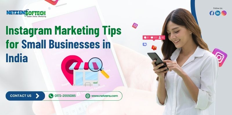 Instagram Marketing Tips for Small Businesses in India