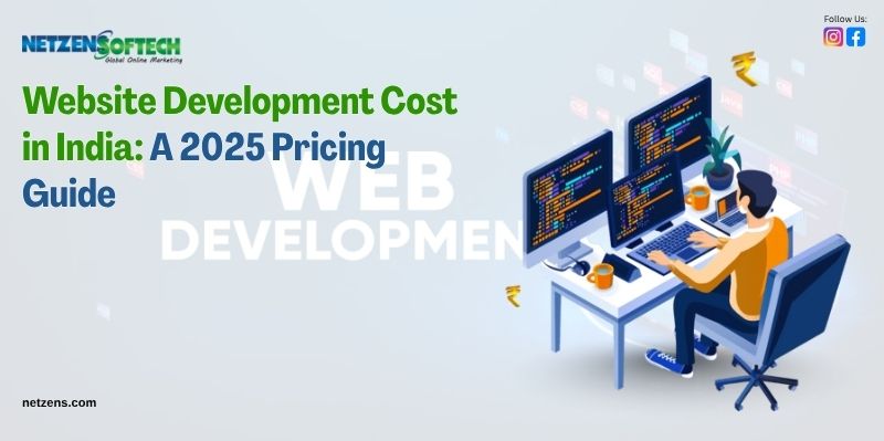 Website Development Cost in India: A 2025 Pricing Guide